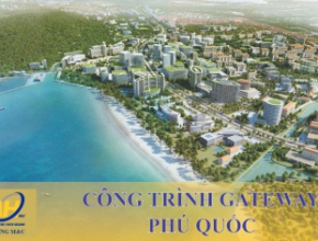 Công trình GATEWAY Phú Quốc