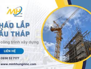 Quy trình tháo lắp cẩu tháp đảm bảo an toàn tại công trình xây dựng